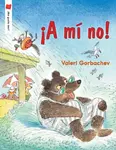 !A mi no! - Valeri Gorbachev