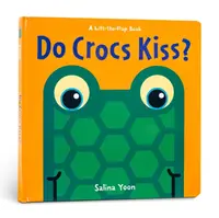 Do Crocs Kiss? - Yoon Salina