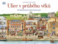 Ulice v průběhu věků (poškozená) - Steve Noon