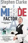 The Merde Factor - Stephen Clarke - kniha z kategorie Beletrie