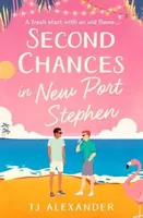Second Chances in New Port Stephen - TJ Alexander