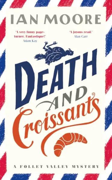 Death and Croissants - Moore Ian
