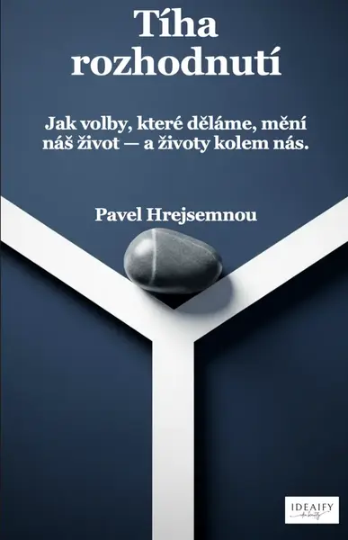 Tíha rozhodnutí - Pavel Hrejsemnou - e-kniha