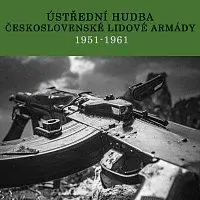 Ústřední hudba armády České republiky, Ústřední hudba československé lidové armády – Ústřední hudba čs. armády resp. Ústřední hudba československé lid