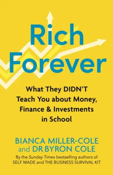 Rich Forever - Bianca Miller-Cole, Byron Cole