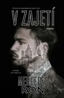 V zajetí - Mercedes Ron