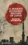 A Modern Economic History of Japan - Russell Jones