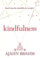 Kindfulness - Brahm