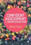 Confident Assessment in Higher Education - Rachel Forsyth
