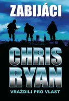 Zabijáci - Chris Ryan