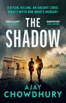 The Shadow - Ajay Chowdhury