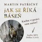 Jak se říká báseň - Martin Patřičný - audiokniha