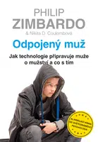 Kniha: Odpojený muž od Zimbardo Philip