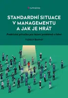E-kniha: Standardní situace v managementu a jak je hrát od Bednář Vojtěch
