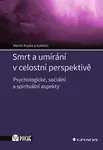 Kniha: Smrt a umírání v celostní perspektivě od Kupka Martin