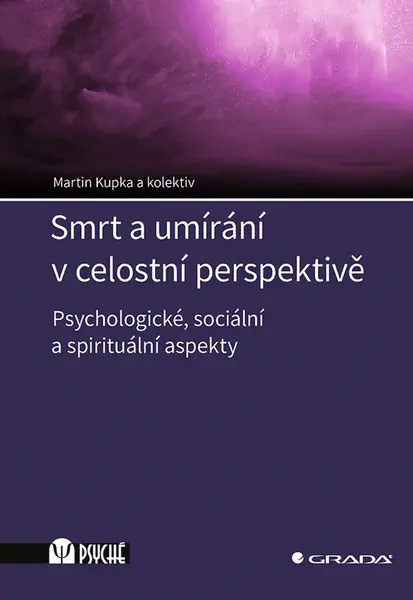 Kniha: Smrt a umírání v celostní perspektivě od Kupka Martin