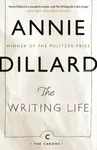 The Writing Life - Annie Dillard