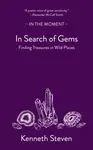 In Search of Gems - Kenneth Steven