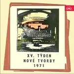Různí interpreti – Týden nové tvorby 1971 / Fischer, Hlobil, Vostřák, Železný