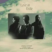 Arooj Aftab, Vijay Iyer, Shahzad Ismaily – Love In Exile LP