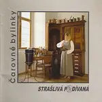 Strašlivá podívaná – Čarovné bylinky