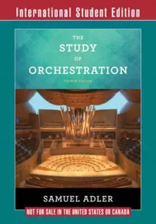 The Study of Orchestration - Samuel  Adler