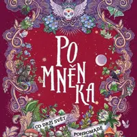 Pomněnka: Co drží svět pohromadě - Kerstin Gier