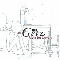 Stan Getz – Getz For Lovers CD