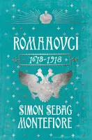 Romanovci - Simon Sebag Montefiore