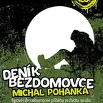 Deník bezdomovce - Michal Pohanka