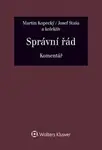 Správní řád Komentář - Martin Kopecký, Josef Staša, Jana Balounová