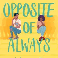 Opposite Of Always - Justin A. Reynolds