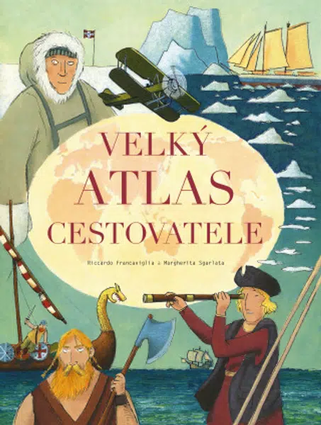 Velký atlas cestovatele - Riccardo Francaviglia