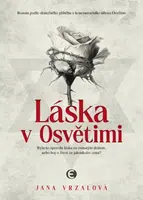 Láska v Osvětimi - Jana Vrzalová - e-kniha
