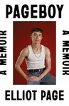 Pageboy: A Memoir - Elliot Page