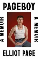 Pageboy: A Memoir - Elliot Page