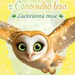 Sovy z Čarovného lesa - Záchranná mise - Catherine Coeová - e-kniha