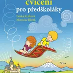 Grafomotorická cvičení pro předškoláky - Miroslav Růžek, Lenka Košková