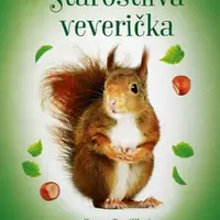 Zvierací záchranári - Starostlivá veverička - Zuzana Pospíšilová