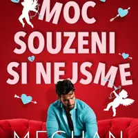 Zas tak moc souzeni si nejsme - Meghan Quinn