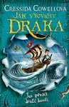 Jak vycvičit draka : Jak přežít dračí bouři - Cressida Cowellová