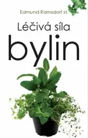 Léčivá síla bylin - Edmund st. Ramsdorf