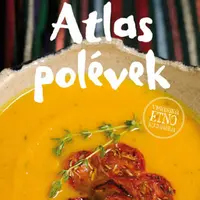 Atlas polévek - Světlana Synáková