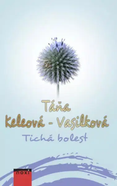 Tichá bolest - Táňa Keleová-Vasilková