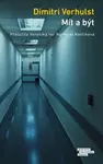 Mít a být - Dimitri Verhulst
