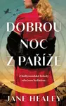 Dobrou noc z Paříže - Healey Jane