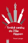 Trnité cesty do říše Nippon - Pavel Langer