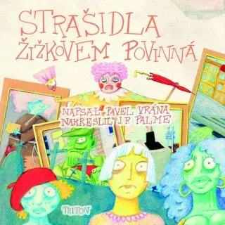 Strašidla Žižkovem povinná - Pavel Vrána