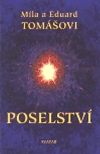 Poselství - Eduard Tomáš, Míla Tomášová