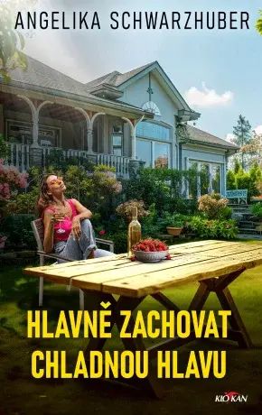 Hlavně zachovat chladnou hlavu - Angelika Schwarzhuber - e-kniha